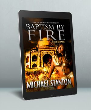 Baptism By Fire (Part 1: Empire)