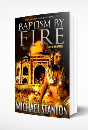 Baptism By Fire (Part 1: Empire)